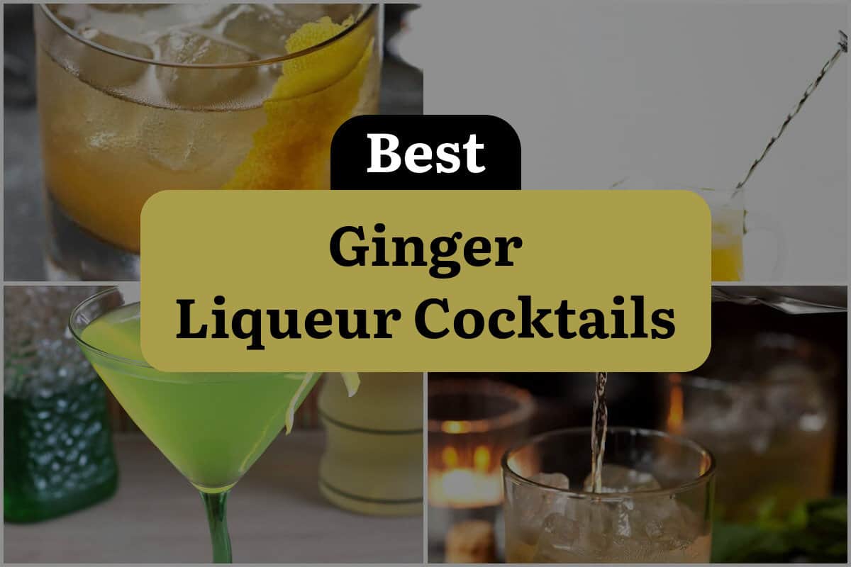 14 Best Ginger Liqueur Cocktails