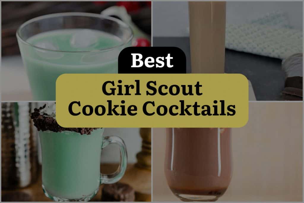 7 Girl Scout Cookie Cocktails That Are As Sweet As A Thin Mint Dinewithdrinks