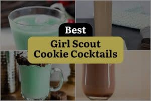 7 Best Girl Scout Cookie Cocktails
