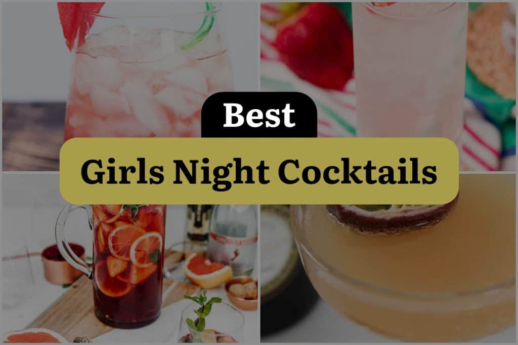 25 Girls Night Cocktails that will Make You Say Cheers! | DineWithDrinks