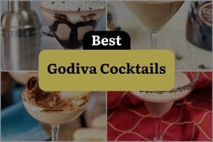 14 Best Godiva Cocktails