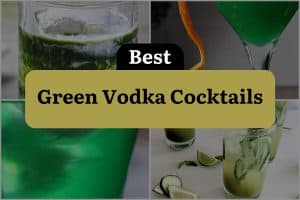 20 Best Green Vodka Cocktails