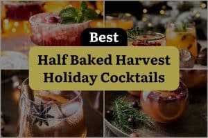 27 Best Half Baked Harvest Holiday Cocktails