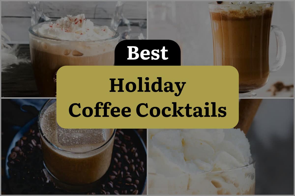 26 Best Holiday Coffee Cocktails