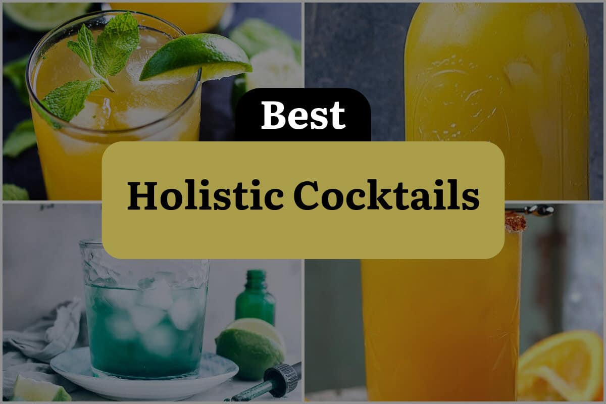 6 Best Holistic Cocktails