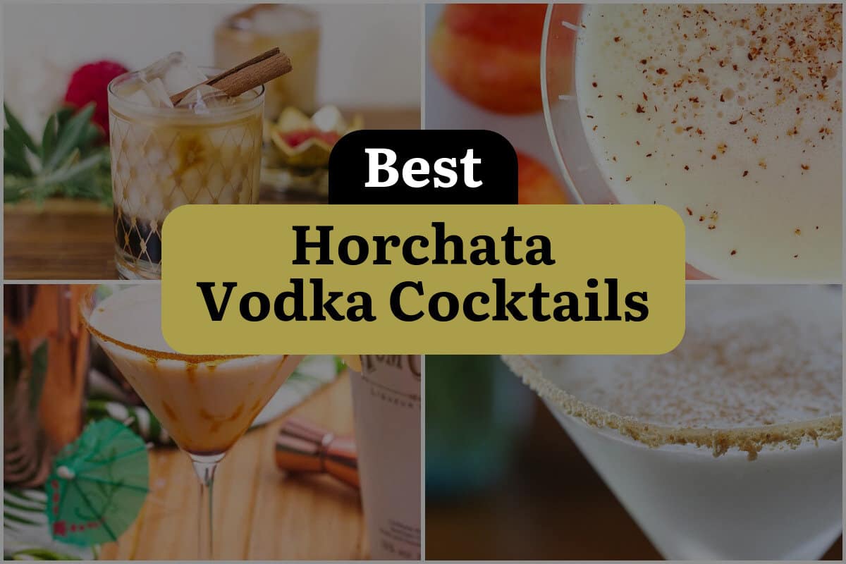 4 Best Horchata Vodka Cocktails