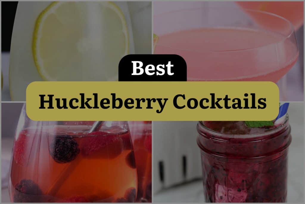 10 Huckleberry Cocktails That Will Have You Berry Excited DineWithDrinks
