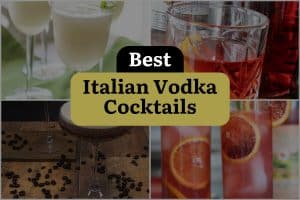 13 Best Italian Vodka Cocktails