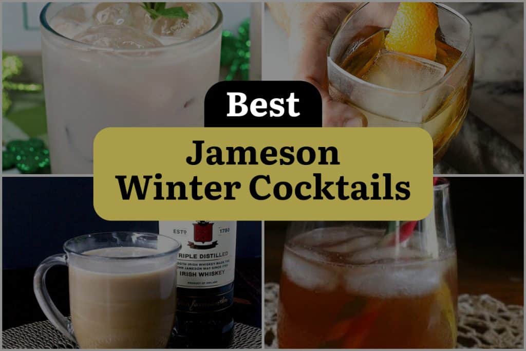 13 Jameson Winter Cocktails to Warm Your Soul DineWithDrinks