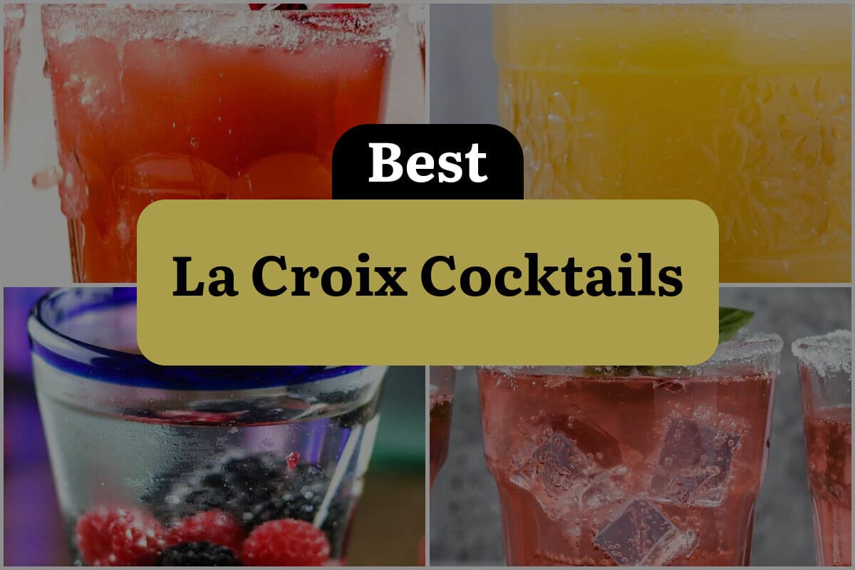 20 Best La Croix Cocktails