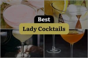 13 Best Lady Cocktails