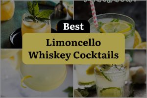 27 Best Limoncello Whiskey Cocktails