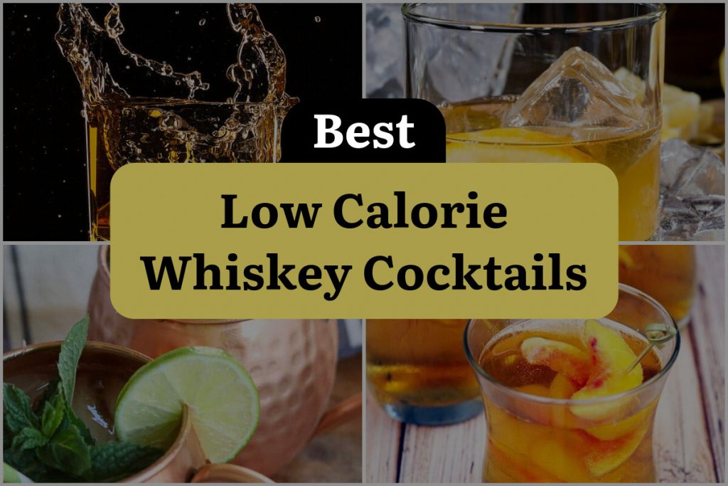 6 Low Calorie Whiskey Cocktails that Won't Ruin Your Diet | DineWithDrinks