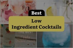 27 Best Low Ingredient Cocktails