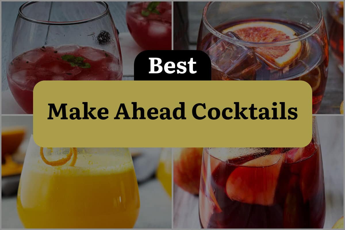 29 Best Make Ahead Cocktails