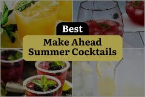 26 Best Make Ahead Summer Cocktails
