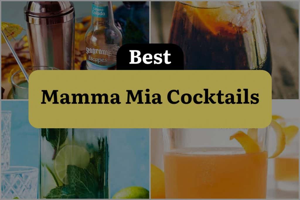 32 Mamma Mia Cocktails to Shake Up Your Summer DineWithDrinks 32 Mamma Mia Cocktails to Shake Up Your Summer DineWithDrinks