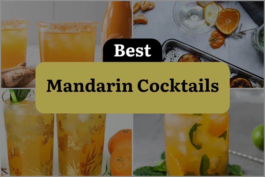 11 Mandarin Cocktails to Add Sweetness to Your Sips DineWithDrinks