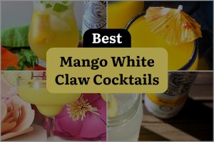 5 Best Mango White Claw Cocktails