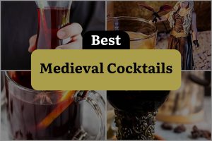 4 Best Medieval Cocktails