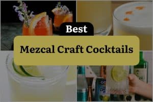 19 Best Mezcal Craft Cocktails