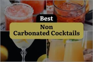 8 Best Non Carbonated Cocktails