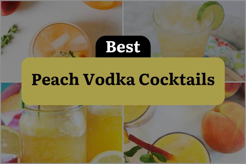 21 Peach Vodka Cocktails to Sip Your Way into Summer Bliss