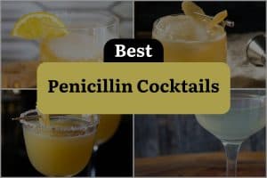 4 Best Penicillin Cocktails