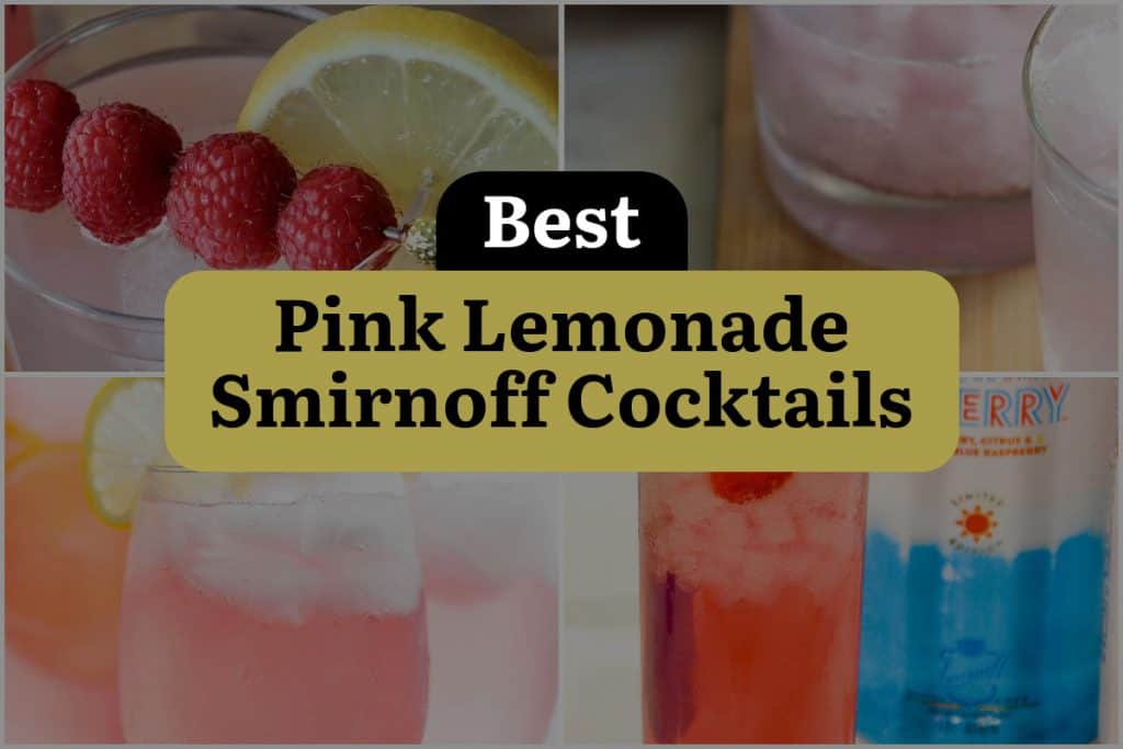 11 Pink Lemonade Smirnoff Cocktails that'll Tickle Your Fancy! DineWithDrinks