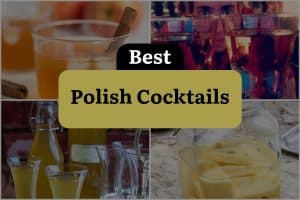 6 Best Polish Cocktails