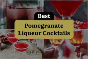 17 Best Pomegranate Liqueur Cocktails