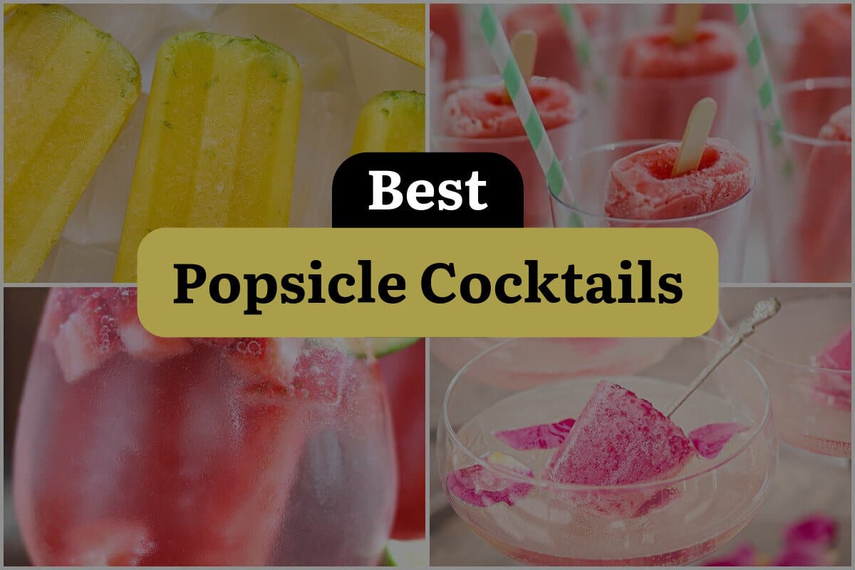 15 Best Popsicle Cocktails