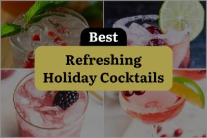 35 Best Refreshing Holiday Cocktails