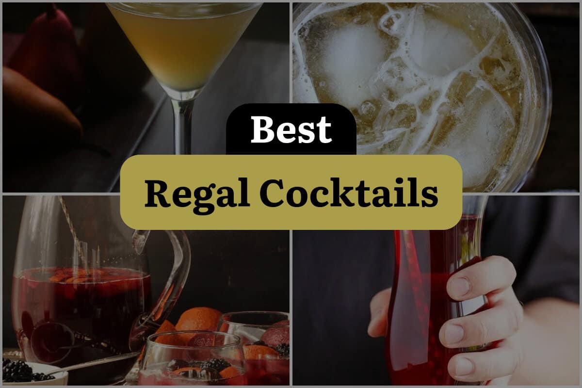 5 Best Regal Cocktails