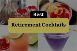 33 Best Retirement Cocktails