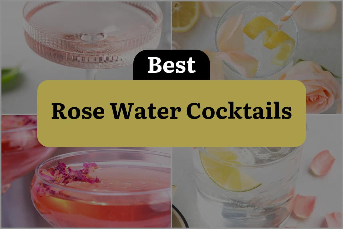 20 Best Rose Water Cocktails