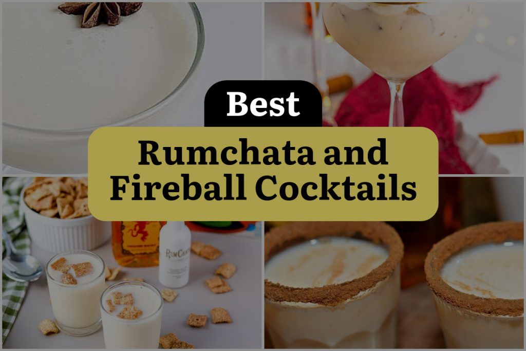 7 Rumchata and Fireball Cocktails to Spice Up Your Night! DineWithDrinks