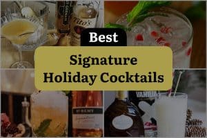 29 Best Signature Holiday Cocktails