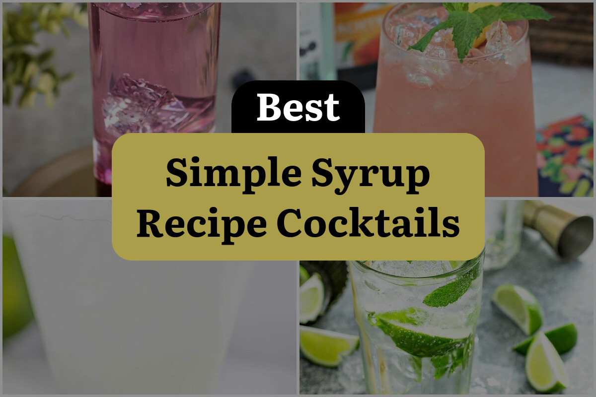 15 Best Simple Syrup Recipe Cocktails