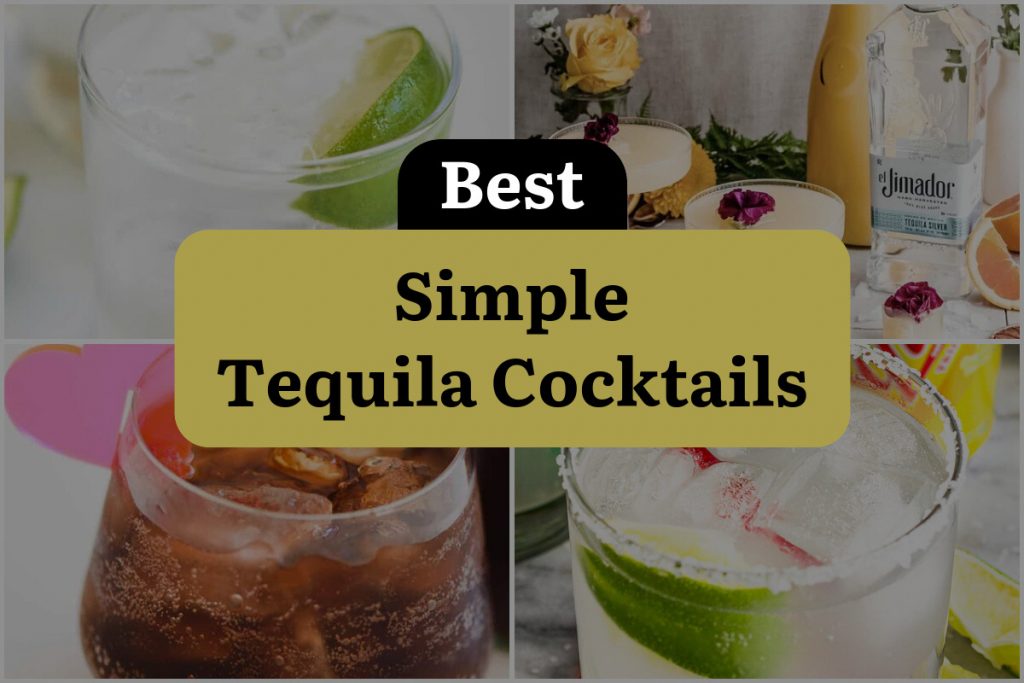 21 Simple Tequila Cocktails to Shake Up Your Summer! DineWithDrinks