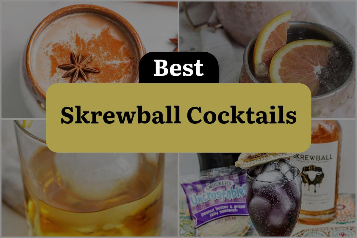 29 Best Skrewball Cocktails