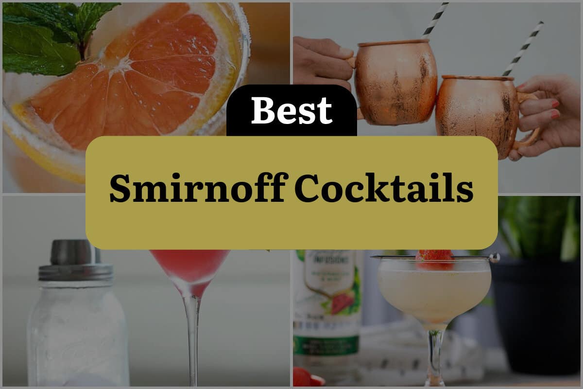 11 Best Smirnoff Cocktails