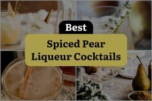 9 Best Spiced Pear Liqueur Cocktails