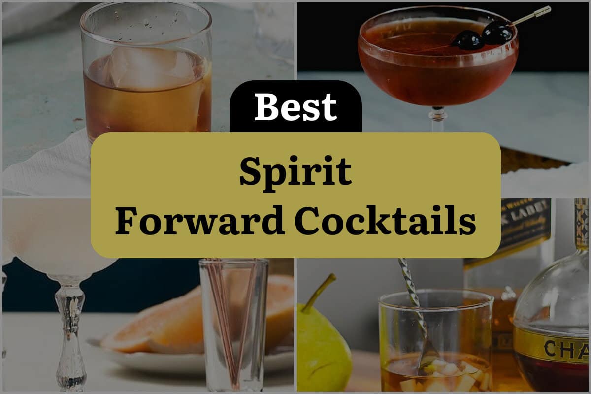 21 Best Spirit Forward Cocktails