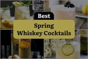 13 Best Spring Whiskey Cocktails