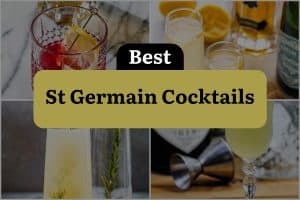 27 Best St Germain Cocktails