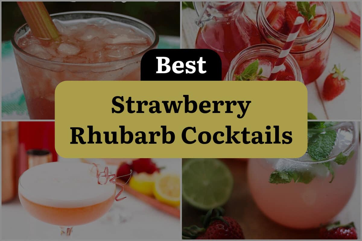21 Best Strawberry Rhubarb Cocktails