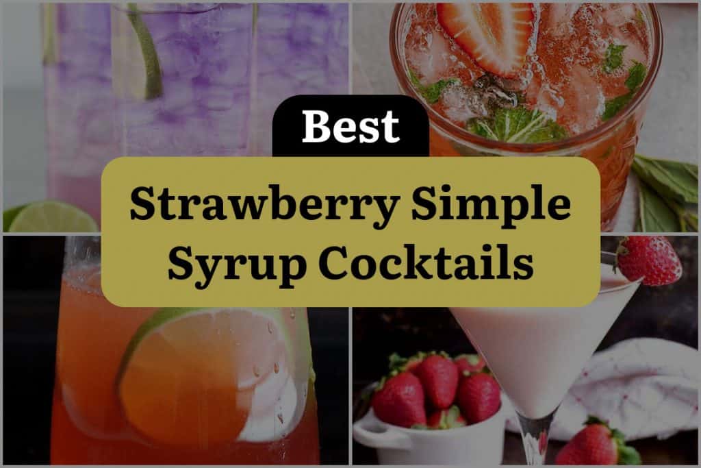 29 Strawberry Simple Syrup Cocktails To Sip All Summer Long
