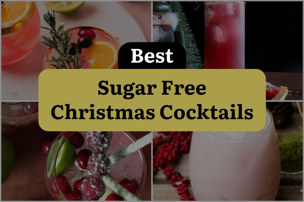 33 Sugar Free Christmas Cocktails to Sip on This Season! | DineWithDrinks