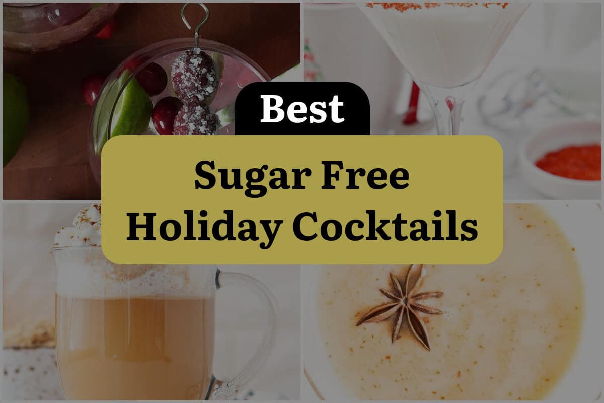 30 Best Sugar Free Holiday Cocktails